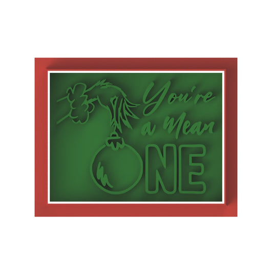 Grinch You're a Mean One cutter and stamp