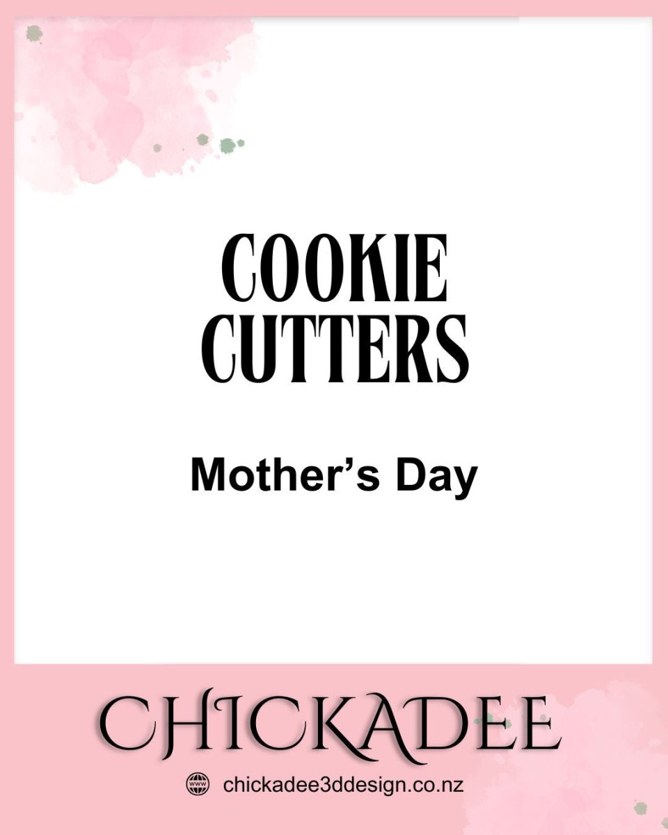 Cookie Cutters | Mother's Day Themed - Chickadee