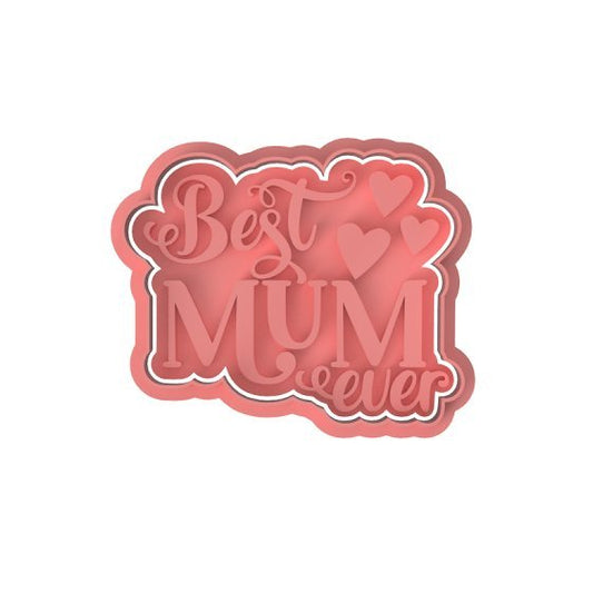 Best Mum Ever V3 Cutter and Stamp - Chickadee